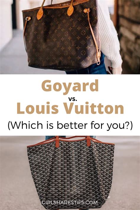 is goyard better than louis vuittonpore|goyard vs louis vuitton.